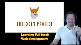 Full Stack Web Development, with the Odin Project. Introduction.