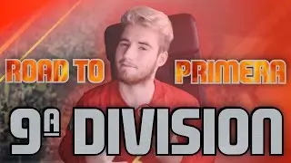 ROAD TO PRIMERA | 9&ordf; DIVISI&Oacute;N | FIFA 17 | iShadow