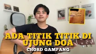 CHORD SIMPLE GAMPANG (Ada Titik Titik Di Ujung Doa - Sal Priadi) (Tutorial Gitar) VIRAL TIKTOK!