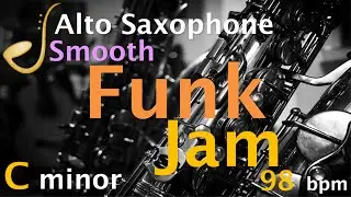 Alto Saxophone Smooth Funk Backing Track Jam C minor | Improvisation
