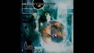 SECRET SPHERE 2001   A Time Never Come