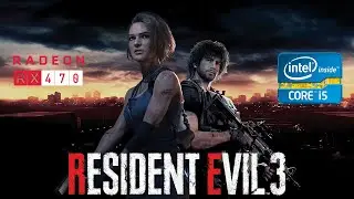 Resident Evil 3 - i5 3330 - RX 470 - FPS Test