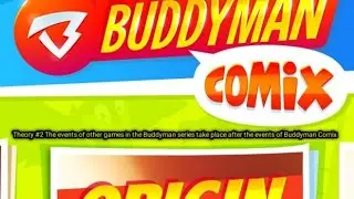 BC Theory #2 other games in the Buddyman series take place after the events of BC