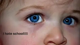 Help mommy and daddy..I hate school!