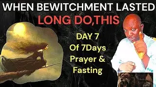 Warfare PRAYERS To End Prolonged BEWITCHMENT/CAPTIVITY