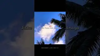 Jisko Duaao Main Managa~✨|| #aesthetic #lyrics #whatsapp #status #shorts #youtube #viral #video #fly