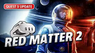 Red Matter 2 - Meta Quest 3 Update Gameplay | First Minutes [No Commentary]