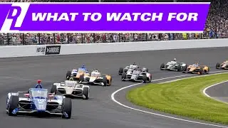 The Indy 500 Storylines You NEED To Know