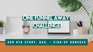 One Funnel Away Challenge (Starting October 4th!)