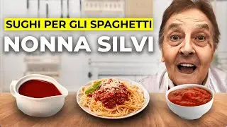 I Migliori Sughi per gli SPAGHETTI, Ricette Speciali Nonna Silvi!