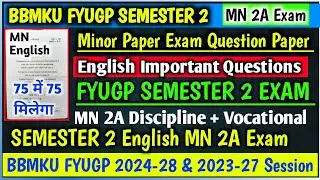 ENGLISH 🔥 Minor 2A ( MN -2a ) Vocational or Discipline Semester 2  Exam Important Questions BBMKU