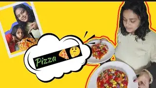 🥰आज बेटी के साथ पिज़्ज़ा🍕 बनाया 🍕 | Daily Life Vlog | cooking vlog | #2026 #dishasofficialvlog 