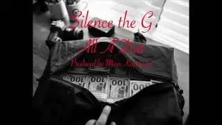 Silence The G- All A' Dat