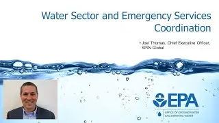 EPA&rsquo;s Water and Emergency Services Sectors Coordination Webinar