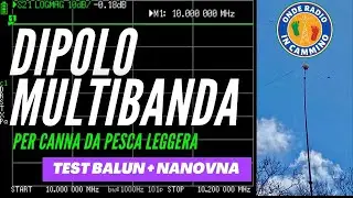 Dipolo multibanda per canna da pesca leggera – Balun 1:1 su FT140/43 test con NanoVNA #radioamatori