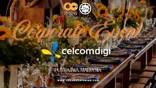 Corporate Event CelcomDigi ~ Orange Catering Malaysia