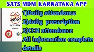 SATS MDM KARNATAKA APP COMPLETE DETAILS!!!