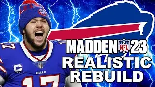Rebuilding The Buffalo Bills - Buffalo Bills Realistic Rebuild - Madden 23 Franchise