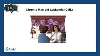 Chronic Myeloid Leukemia (CML) - Quiz