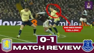 PREMIER LEAGUE REFEREE'S ARE A JOKE... Aston Villa 0-1 Everton Match Review / Reaction
