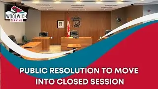 Public Resolution to Move into Closed Session - January 13, 2026