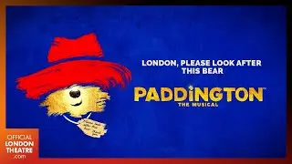 Paddington The Musical | 2025 West End Reveal Trailer