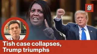 Collapse of Tish James&rsquo; Civil-Fraud Case vs. Trump Is Latest Blow to Dem Lawfare | Red Hot Takes