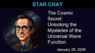 The Cosmic Secret: Unlocking the Mysteries of the Universal Wave Function | Star Chat