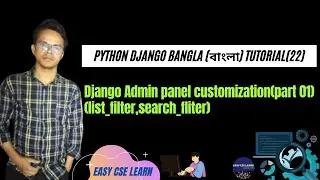 Python Django Bangla (বাংলা) Tutorial(22)~Django Admin panel customization(part 01)