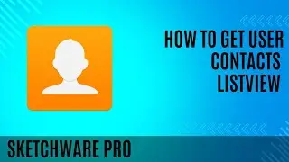 How to get User Contacts Listview in Sketchware