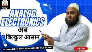 Analog Electronics Made Easy | Complete Concept Explained | Scitech Study