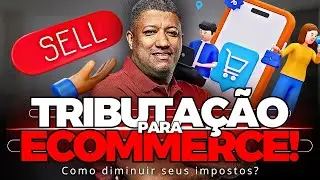 TRIBUTA&Ccedil;&Atilde;O NO ECOMMERCE! COMO REDUZIR IMPOSTOS VENDENDO EM MARKETPLACE?