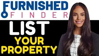 HOW TO LIST YOUR PROPERTY ON FURNISHED FINDER 2024! (FULL GUIDE)