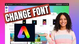 How to Change Font in Adobe Express 2025?