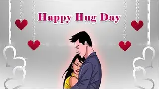 Happy Hug Day 2021| Hug Day Status Video| Hug Day Trending Status| Valentine's Special