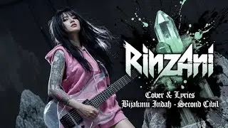 BIJAKMU INDAH - RINzAni [COVER & LYRICS SECOND CIVIL]