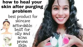 How to heal your skin after purging  problem| affordable skin care products ❤️  #youtube #skincare