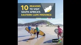 10 Reasons to visit South Africa's Eastern Cape Province