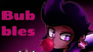 🎵Bibi-bubbles🎵 (feat brawl stars)