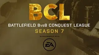 BCL - Battlefield Conquest League Season 7 Trailer