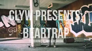 CLYW Presents: BearTrap