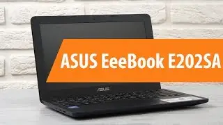 Распаковка ASUS EeeBook E202SA / Unboxing ASUS EeeBook E202SA