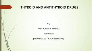 THYROID AND ANTITHYROID DRUG'S