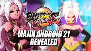 MAJIN ANDROID 21 REVEALED: Gameplay Teaser & Impressions w/Maximilian