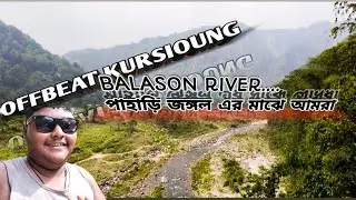 Day Long Kurseong | Offbeat Kurseong | Gammun bridge | Balason river | Offbeat Darjeeling