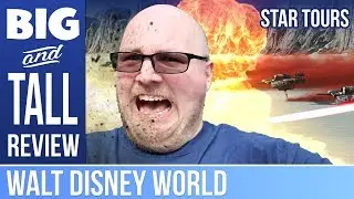 Star Tours - Big and Tall Review - Is this simulator ride your New Hope, or will you get Jar Jar'd?