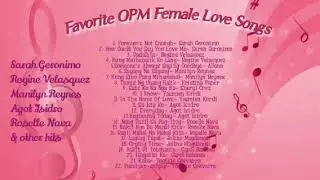 Favorite OPM Female Love Songs Sarah G, Regine V, Manilyn Reynes & other hits