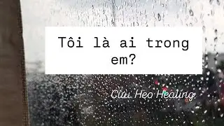 Chọn 1 tụ bài: Tôi là ai trong em?