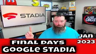 Stadia Final Days