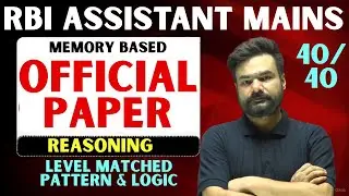 RBI Assistant Mains Reasoning REAL Paper | Memory Based | 90% Same Questions!
